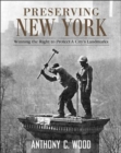 Image for Preserving New York  : winning the right to protect a city&#39;s landmarks
