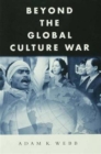 Image for Beyond the Global Culture War