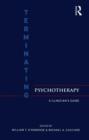Image for Terminating psychotherapy  : a clinician's guide