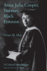 Image for Anna Julia Cooper, Visionary Black Feminist