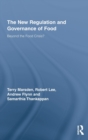 Image for The New Regulation and Governance of Food