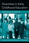 Image for Diversities in early childhood education  : rethinking and doing