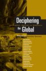 Image for Deciphering the global  : its scales, spaces and subjects