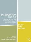 Image for Dissociation and the dissociative disorders  : DSM-V and beyond