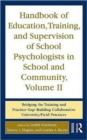 Image for Handbook of Education, Training, and Supervision of School Psychologists in School and Community, Volume II