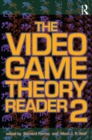 Image for The Video Game Theory Reader 2