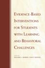 Image for Evidence-Based Interventions for Students with Learning and Behavioral Challenges