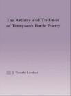 Image for The Artistry and Tradition of Tennyson&#39;s Battle Poetry
