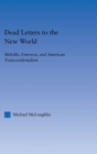Image for Dead Letters to the New World