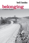 Image for Belonging  : a culture of place