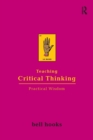 Image for Teaching critical thinking  : practical wisdom