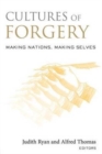 Image for Cultures of forgery  : making nations, making selves