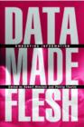 Image for Data Made Flesh