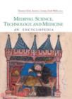 Image for Medieval science, technology and medicine  : an encyclopedia