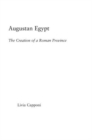 Image for Augustan Egypt : The Creation of a Roman Province
