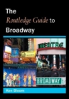 Image for The Routledge guide to Broadway