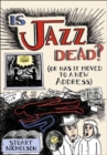 Image for Is jazz dead?  : (or has it moved to a new address)