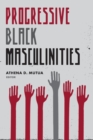 Image for Progressive Black Masculinities?