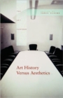 Image for Art History Versus Aesthetics