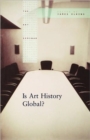 Image for Is Art History Global?
