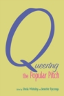 Image for Queering the Popular Pitch