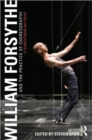 Image for William Forsythe and the Practice of Choreography