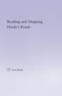 Image for Reading and Mapping Hardy&#39;s Roads