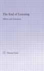 Image for The end of learning  : Milton and education