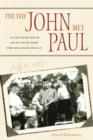 Image for The day John met Paul  : an hour-by-hour account of how the Beatles began