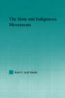 Image for The state and indigenous movements