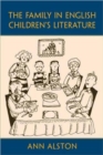 Image for The Family in English Children&#39;s Literature