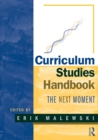 Image for Curriculum studies handbook  : the next moment