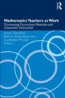Image for Teachers&#39; use of mathematics curriculum materials  : research perspectives on relationships between teachers and curriculum