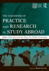 Image for The Handbook of Practice and Research in Study Abroad : Higher Education and the Quest for Global Citizenship