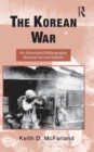 Image for The Korean War  : an annotated bibliography