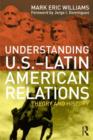 Image for Understanding U.S.-Latin American Relations
