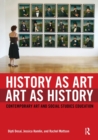 Image for History as Art, Art as History