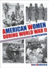 Image for American women during World War II  : an encyclopedia