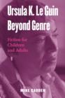 Image for Ursula K. Le Guin Beyond Genre