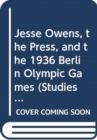 Image for Jesse Owens, the press, and the 1936 Berlin Olympic Games
