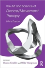 Image for The Art and Science of Dance/Movement Therapy