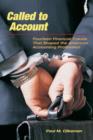 Image for Called to account  : fourteen financial frauds that shaped the American accounting profession