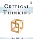 Image for Critical thinking  : an appeal to reason
