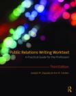 Image for Public relations writing worktext  : a practical guide for the profession