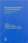 Image for Reconstructing policy in higher education  : feminist perspectives and policy analysis
