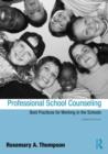 Image for Professional school counseling  : best practices for working in the schools
