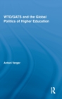 Image for WTO/GATS and the Global Politics of Higher Education