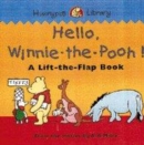 Image for Hello, Winnie-the-Pooh!  : a lift-the-flap book