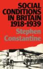 Image for Social Conditions in Britain 1918-1939