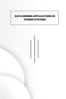 Image for Data Mining Applications in Power Systems